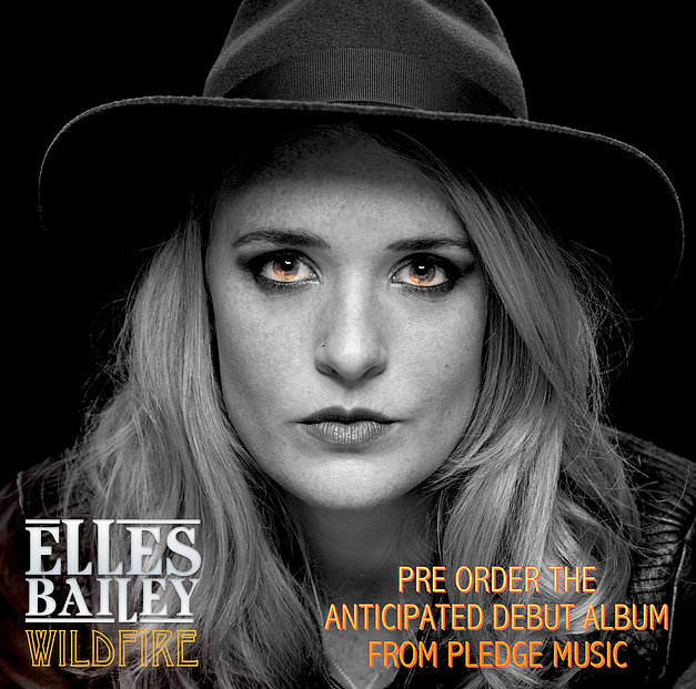Elles Bailey releasing special edition of debut album, Wildfire